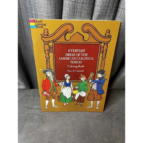 Dover Fashion Coloring Book Everyday Dress of the American Colonial Period - Picture 1 of 4